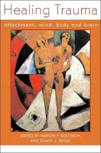 Book Cover for Healing Trauma by Marion Fried Solomon, Daniel J Siegel