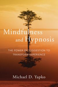 Book Cover for Mindfulness and Hypnosis by Michael D Yapko