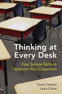 Book Cover for Thinking at Every Desk by Derek Cabrera, Laura Colosi