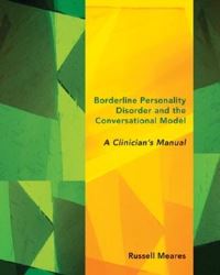 Book Cover for Borderline Personality Disorder and the Conversational Model by Russell Meares