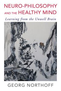 Book Cover for Neuro-Philosophy and the Healthy Mind by Georg Northoff