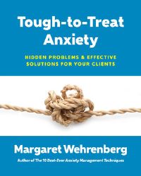 Book Cover for Tough-to-Treat Anxiety by Margaret Wehrenberg
