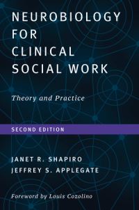 Book Cover for Neurobiology for Clinical Social Work by Janet R Shapiro, Jeffrey S Applegate