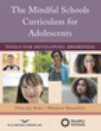 Book Cover for The Mindful Schools Curriculum for Adolescents by Oren Jay Sofer, Matthew Brensilver