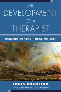 Book Cover for The Development of a Therapist by Louis J Cozolino
