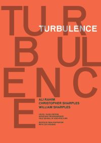 Book Cover for Turbulence by Ali Rahim, Christopher Sharples, William Sharples, Nina Rappaport, Leo Stevens