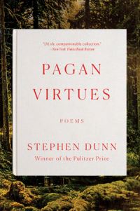 Book Cover for Pagan Virtues by Stephen Dunn