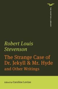 Book Cover for The Strange Case of Dr. Jekyll and Mr. Hyde and Other Writings by Robert Louis Stevenson