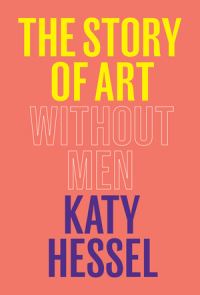 Book Cover for The Story of Art Without Men by Katy Hessel