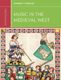 Book Cover for Anthology for Music in the Medieval West by Margot Elsbeth Fassler