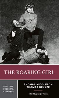 Book Cover for The Roaring Girl by Thomas Middleton, Thomas Dekker, Jennifer Panek