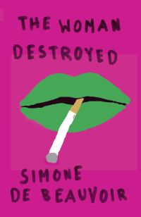Book Cover for The Woman Destroyed by Simone de Beauvoir