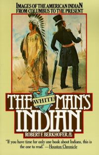 Book Cover for The White Man's Indian by Robert F Berkhofer