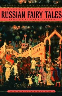 Book Cover for Russian Fairy Tales by A N Afanasev, Norbert Guterman, Alexandre Alexeieff, Roman Jakobson