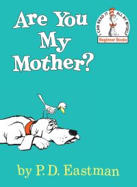 Book Cover for Are You My Mother? by P D Eastman