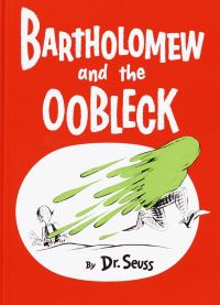 Book Cover for Bartholomew and the Oobleck by Seuss