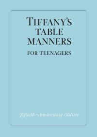 Book Cover for Tiffany's Table Manners for Teenagers by Walter Hoving, Joe Eula, Tiffany and Company