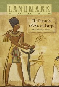 Book Cover for The Pharaohs of Ancient Egypt by Elizabeth Payne