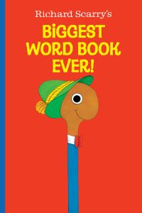Book Cover for Richard Scarry's Biggest Word Book Ever! by Richard Scarry