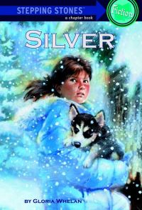 Book Cover for Silver. A Stepping Stone Book Fiction by Gloria Whelan