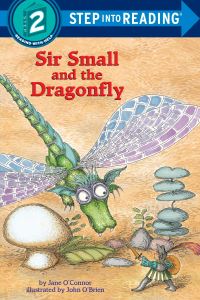 Book Cover for Sir Small and the Dragonfly by Jane OConnor, John OBrien