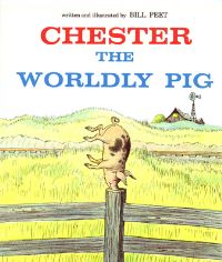 Book Cover for Chester the Worldly Pig by Bill Peet