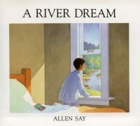 Book Cover for A River Dream by Allen Say