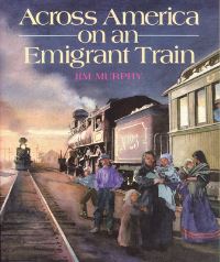 Book Cover for Across America on an Emigrant Train by Jim Murphy