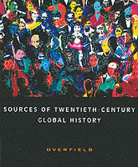 Book Cover for Sources of Twentieth-Century Global History by James H Overfield
