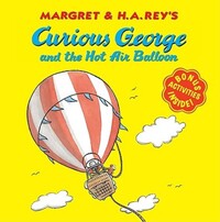Book Cover for Curious George and the Hot Air Balloon by H A Rey, Margret Rey