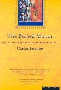 Book Cover for The Buried Mirror by Carlos Fuentes