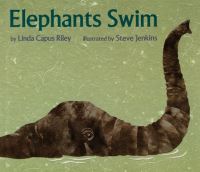 Book Cover for Elephants Swim by Linda Capus Riley