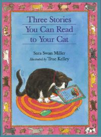Book Cover for Three Stories You Can Read to Your Cat by Sara Swan Miller