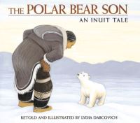 Book Cover for The Polar Bear Son by Lydia Dabcovich