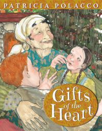 Book Cover for Gifts of the Heart by Patricia Polacco