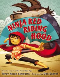 Book Cover for Ninja Red Riding Hood by Corey Rosen Schwartz