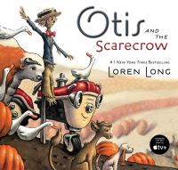 Book Cover for Otis and the Scarecrow by Loren Long