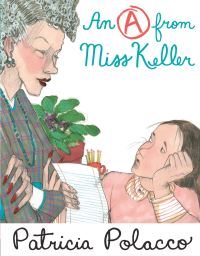 Book Cover for An A from Miss Keller by Patricia Polacco