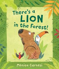 Book Cover for There's a Lion in the Forest! by Mônica Carnesi