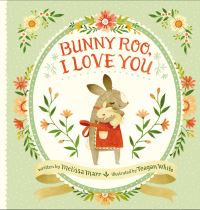 Book Cover for Bunny-Roo, I Love You by Melissa Marr