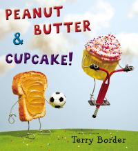 Book Cover for Peanut Butter & Cupcake! by Terry Border