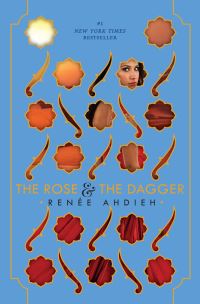 Book Cover for The Rose & The Dagger by Renée Ahdieh