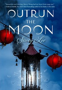 Book Cover for Outrun the Moon by Stacey Lee