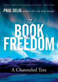 Book Cover for The Book of Freedom by Paul Selig
