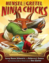 Book Cover for Hensel and Gretel - Ninja Chicks by Corey Rosen Schwartz, Rebecca J Gomez