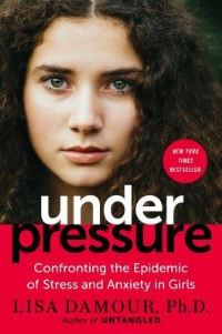 Book Cover for Under Pressure by Lisa Damour