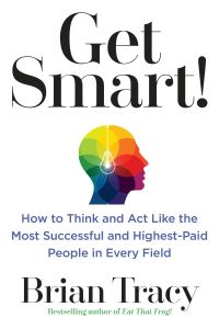 Book Cover for Get Smart! by Brian Tracy