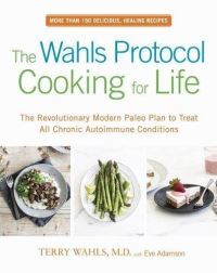 Book Cover for The Wahls Protocol Cooking for Life by Terry L Wahls, Eve Adamson