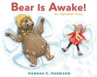 Book Cover for Bear Is Awake! by Hannah E Harrison