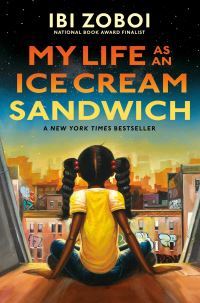 Book Cover for My Life as an Ice Cream Sandwich by Ibi Aanu Zoboi